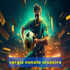 sergio nonato cruzeiro